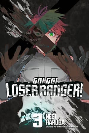 Go! Go! Loser Ranger!, Vol. 3