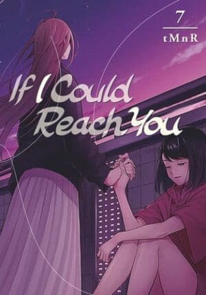 If I Could Reach You, Vol. 7