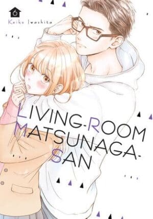 Living-Room Matsunaga-san, Vol. 6