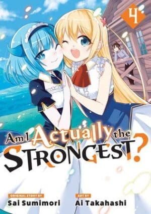 Am I Actually the Strongest?, Vol. 4 (Manga)