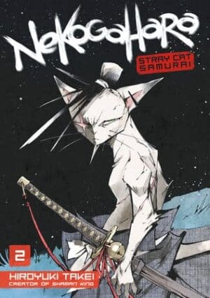 Nekogahara: Stray Cat Samurai, Vol. 2