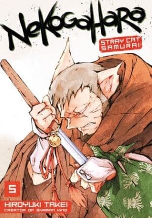 Nekogahara: Stray Cat Samurai, Vol. 5