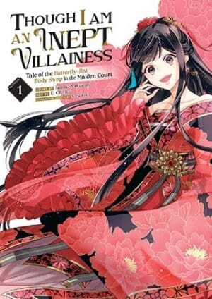 Though I Am an Inept Villainess: Tale of the Butterfly-Rat Body Swap in the Maiden Court (Manga), Vol. 1