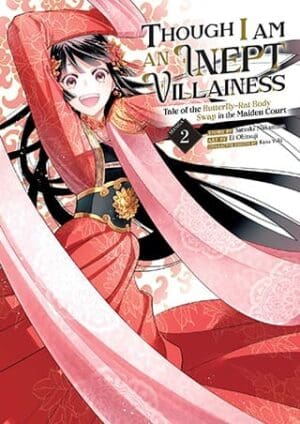 Though I Am an Inept Villainess: Tale of the Butterfly-Rat Body Swap in the Maiden Court (Manga), Vol. 2