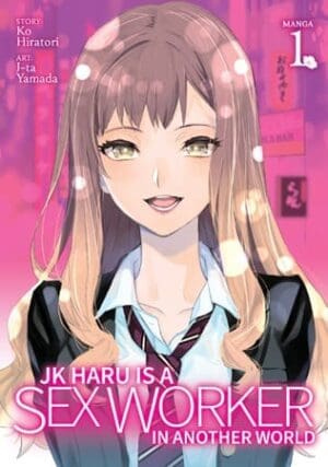 JK Haru is a Sex Worker in Another World (Manga), Vol. 1