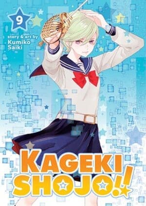 Kageki Shojo!!, Vol. 9