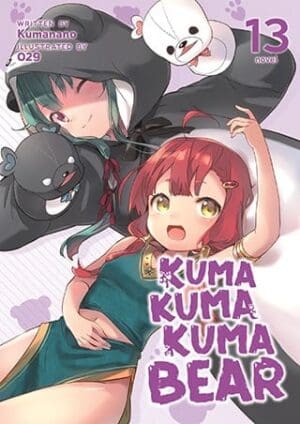 Kuma Kuma Kuma Bear (Light Novel), Vol. 13