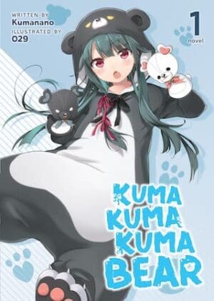 Kuma Kuma Kuma Bear (Light Novel), Vol. 1