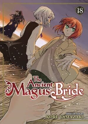 The Ancient Magus' Bride, Vol. 18