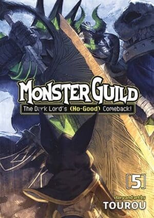 Monster Guild: The Dark Lord’s (No-Good) Comeback!, Vol. 5