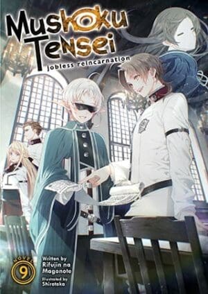 Mushoku Tensei: Jobless Reincarnation (Light Novel), Vol. 9