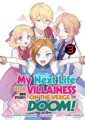 My Next Life as a Villainess Side Story: On the Verge of Doom! (Manga), Vol. 3