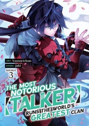 The Most Notorious "Talker" Runs the World's Greatest Clan (Manga), Vol. 3