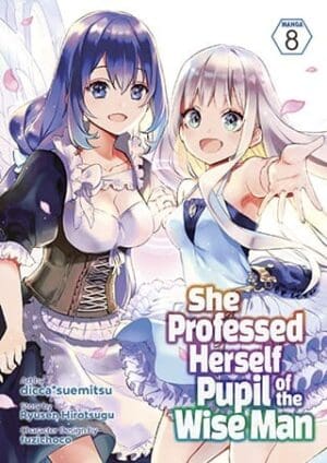 She Professed Herself Pupil of the Wise Man (Manga), Vol. 8