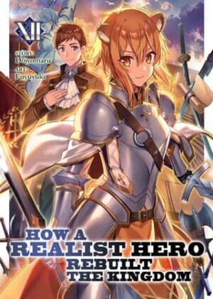 How a Realist Hero Rebuilt the Kingdom (Light Novel), Vol. 12