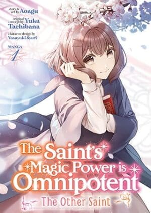 The Saint's Magic Power is Omnipotent: The Other Saint (Manga), Vol. 1