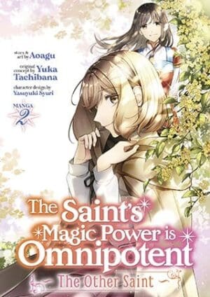 The Saint’s Magic Power is Omnipotent: The Other Saint (Manga), Vol. 2