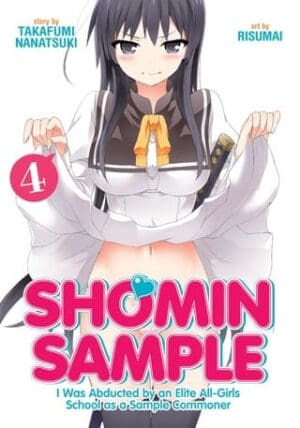 Shomin Sample: I Was Abducted by an Elite All-Girls School as a Sample Commoner, Vol. 4