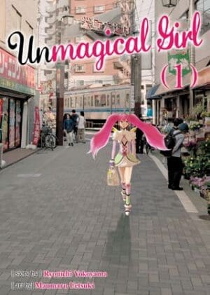 Unmagical Girl, Vol. 1