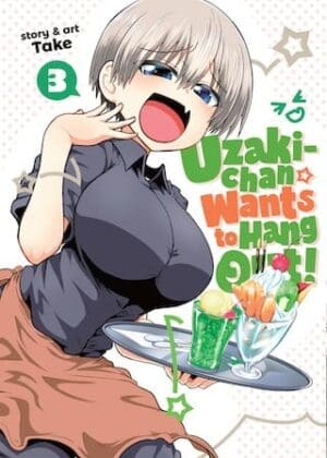 Uzaki-chan Wants to Hang Out!, Vol. 3