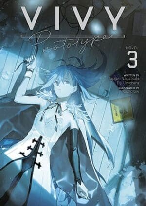 Vivy Prototype (Light Novel), Vol. 3