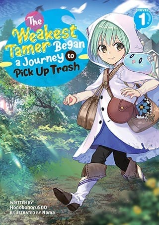 The Weakest Tamer Began a Journey to Pick Up Trash (Light Novel), Vol. 1