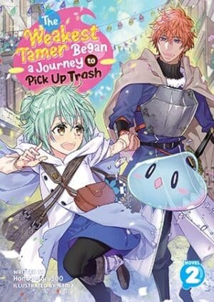 The Weakest Tamer Began a Journey to Pick Up Trash (Light Novel), Vol. 2