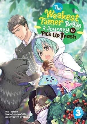 The Weakest Tamer Began a Journey to Pick Up Trash (Light Novel), Vol. 3