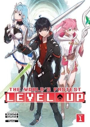 The World's Fastest Level Up (Light Novel), Vol. 1