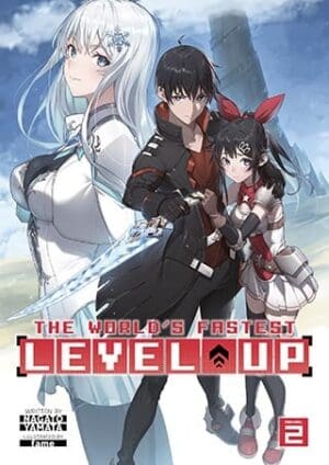 The World's Fastest Level Up (Light Novel), Vol. 2