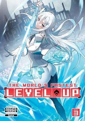 The World's Fastest Level Up (Light Novel), Vol. 3